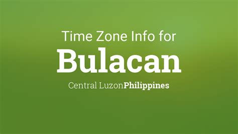 Time Zone & Clock Changes in Bulacan, Philippines.